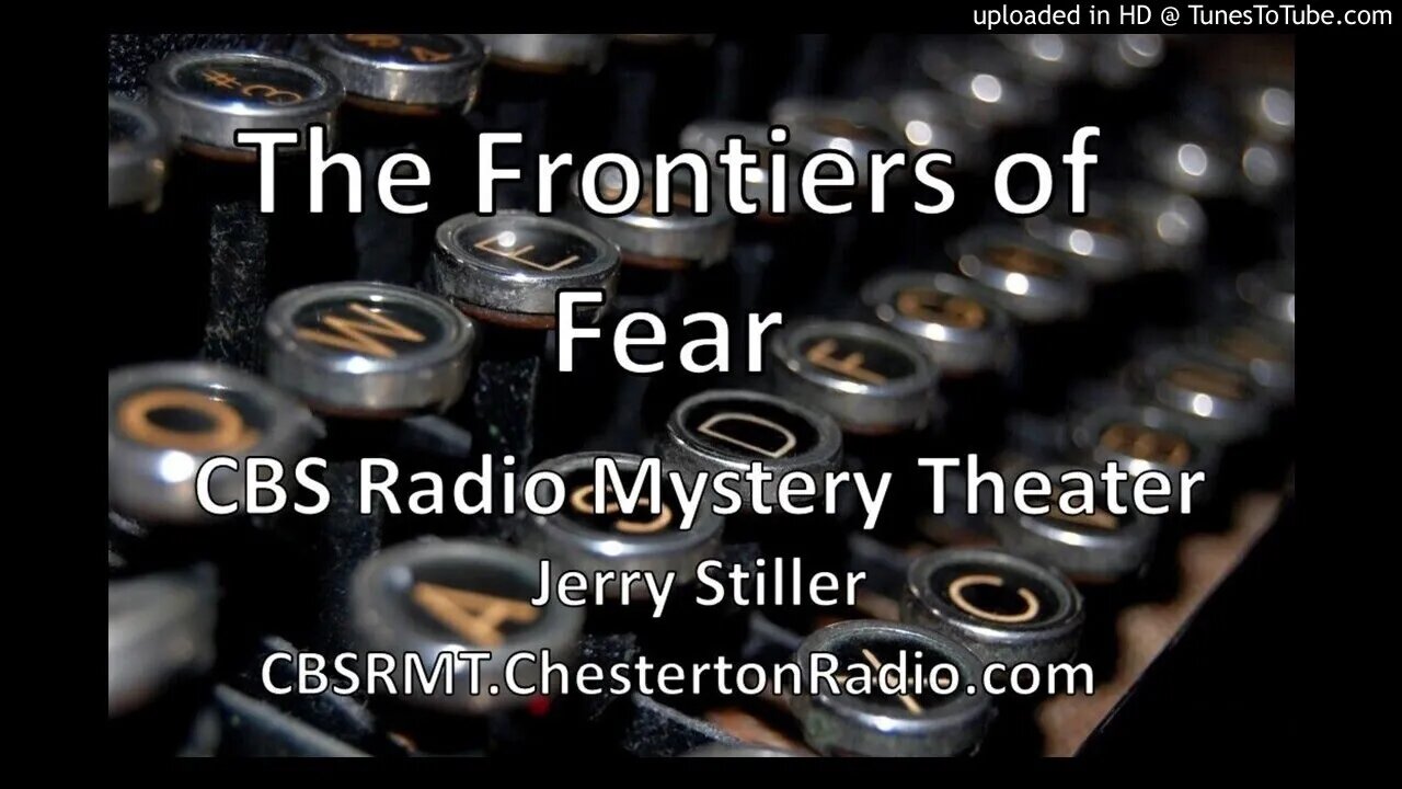 The Frontiers of Fear - CBS Radio Mystery Theater - Jerry Stiller