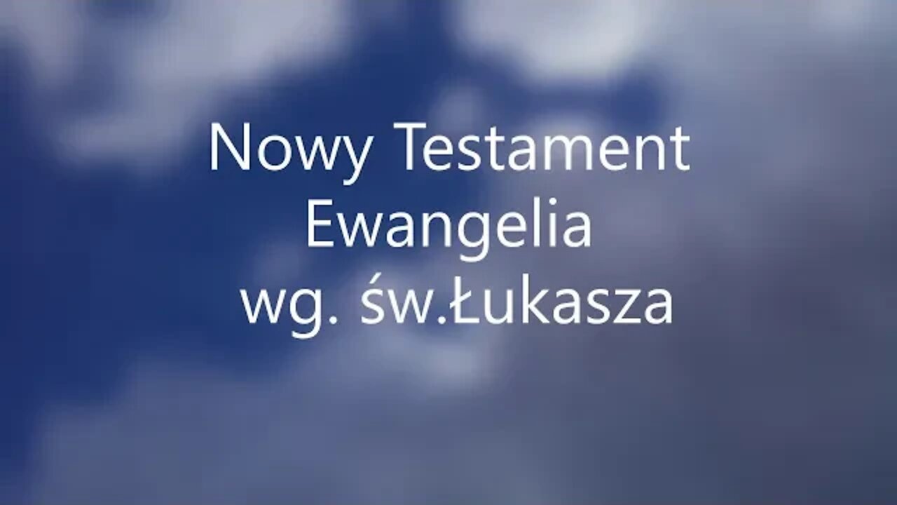 Nowy Testament Ewangelia wg św.Łukasza -20 audiobook