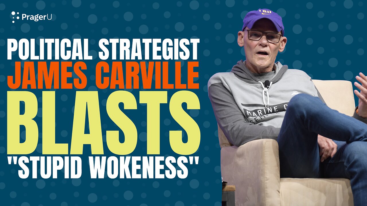 Political Strategist James Carville Blasts "Stupid Wokeness"