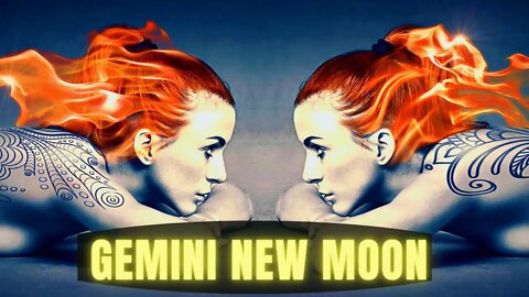 GEMINI NEW MOON Prayer ~ ECLIPSE GATE CLOSES ~ The Dawn of a New Thought Process!