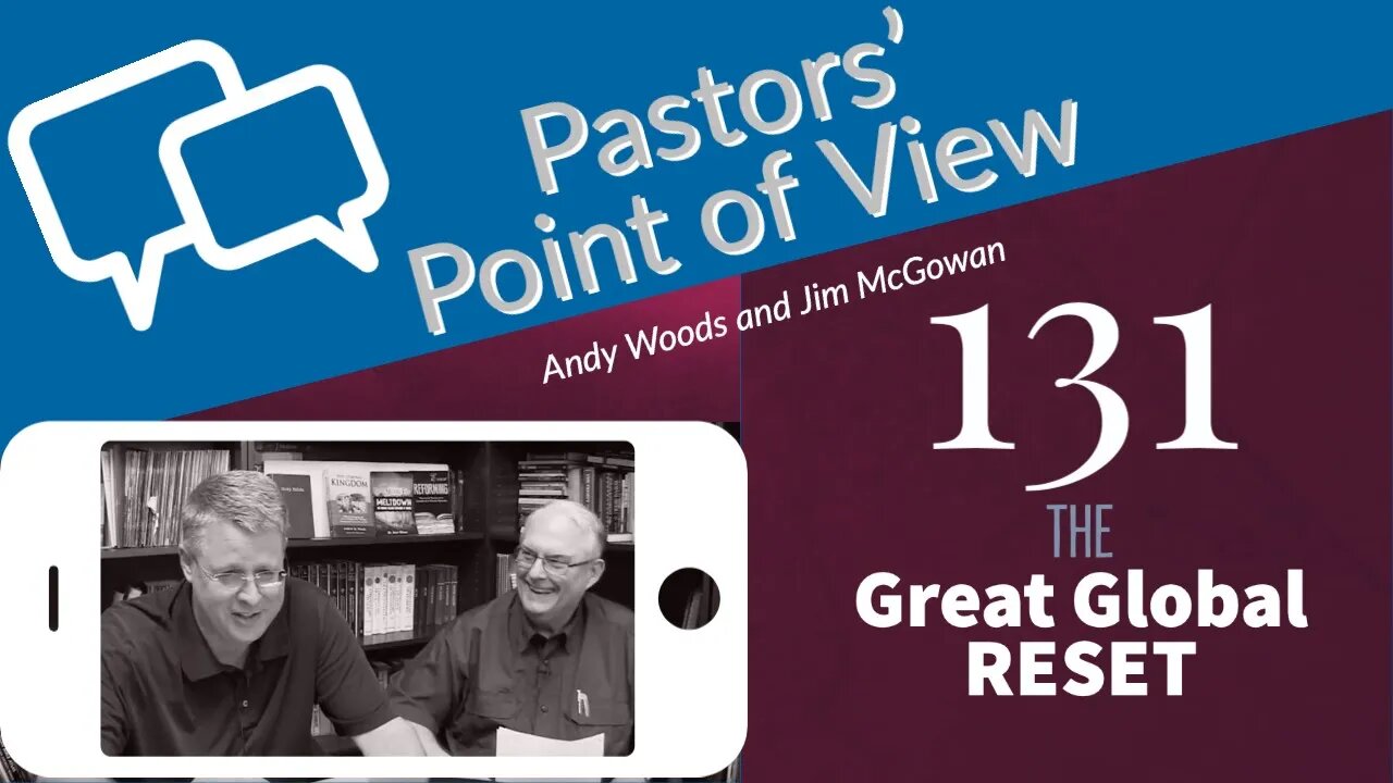 PPOV Episode 131. The Great Global Reset - Pt. 1. 7-10-2020