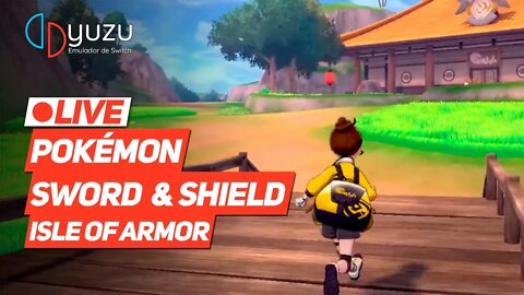 yuzu | POKÉMON SWORD LIMPANDO A DLC ISLE OF ARMOR Gameplay no PC #Pokemon25