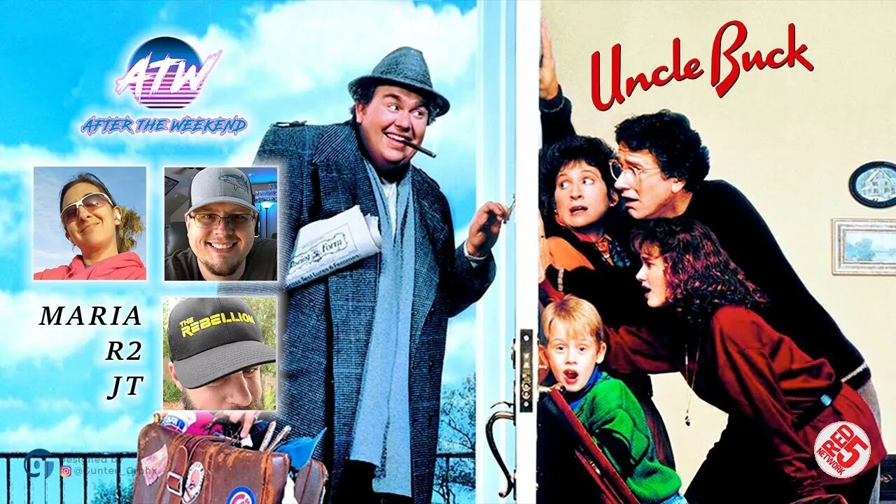 After The Weekend Episode 18 - Uncle Buck (1989) Part 2