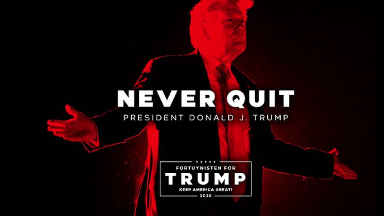 DONALD J. TRUMP | NEVER EVER QUIT. NEVER QUIT.