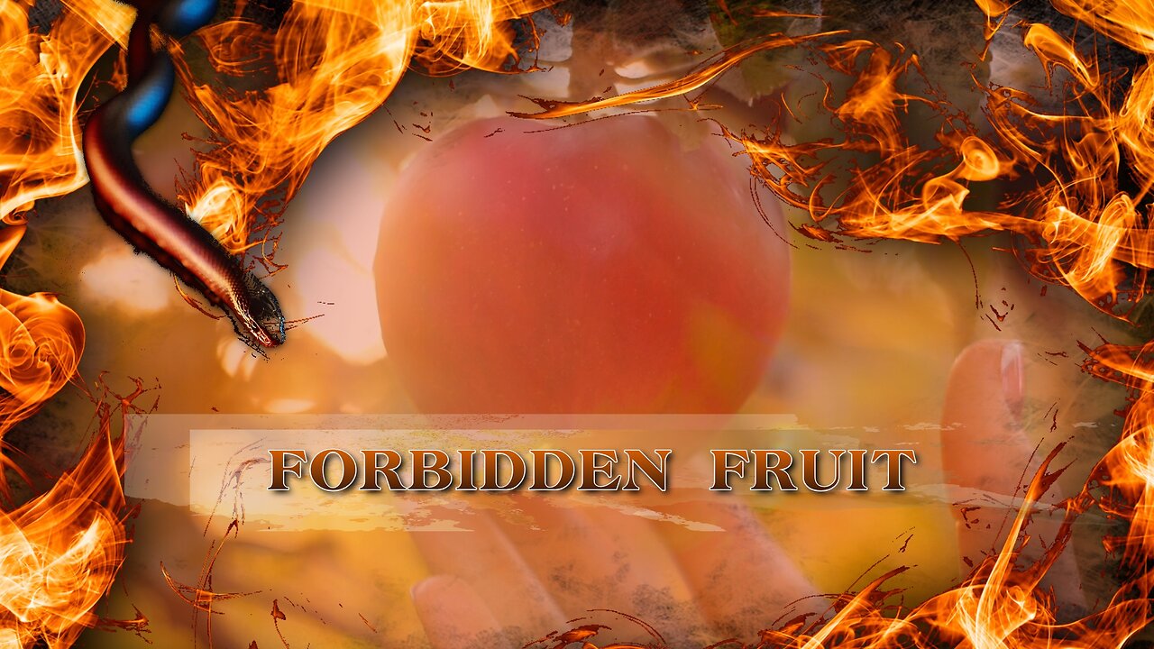 The Forbidden Fruit