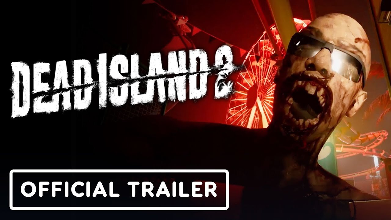 Dead Island 2 - Official Gameplay Overview Trailer