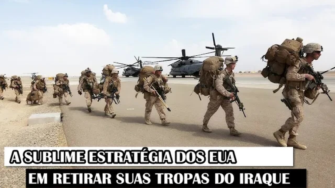 A Sublime Estratégia Dos EUA Em Retirar Suas Tropas Do Iraque