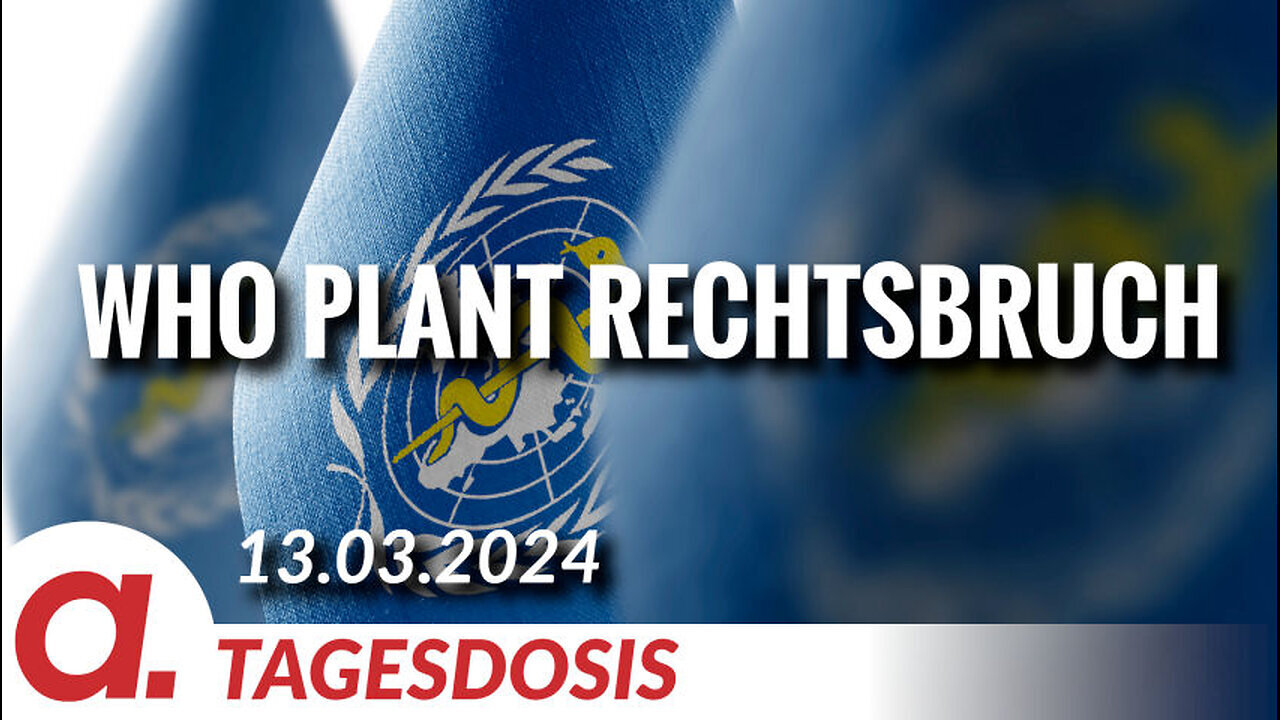 WHO plant Rechtsbruch, um verschärfte Gesundheitsvorschriften zu verabschieden@Apolut🙈