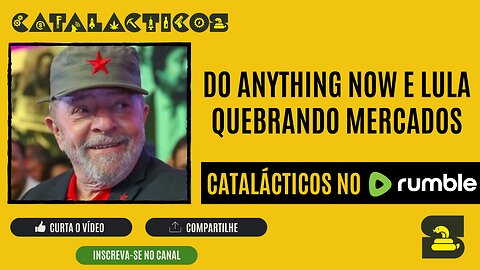 #15 Do Anything Now e Lula Quebrando Mercados