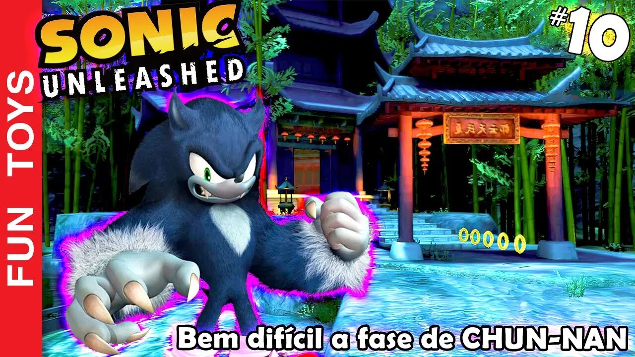 SONIC UNLEASHED #10 🔵 As fase de noite deste jogo são BEM difíceis! A de Chun-Nan também 🌜🐺🔵