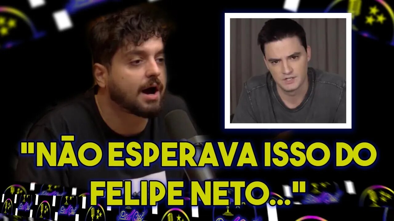 EU NÃO ESPERAVA ISSO DO FELIPE NETO - Monark lPODCUT