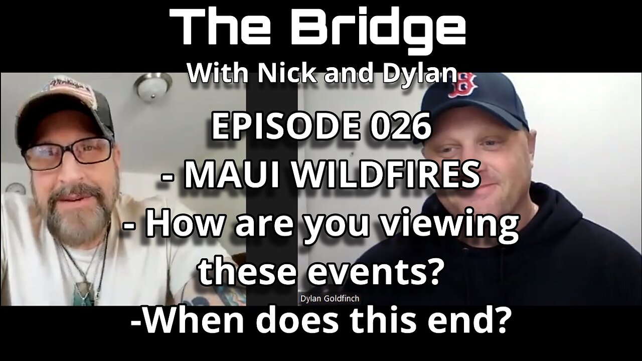 The Bridge With Nick and Dylan Episode 026 Maui Discussion