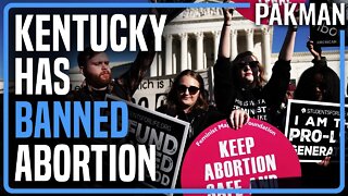 Kentucky Has Banned Abortion