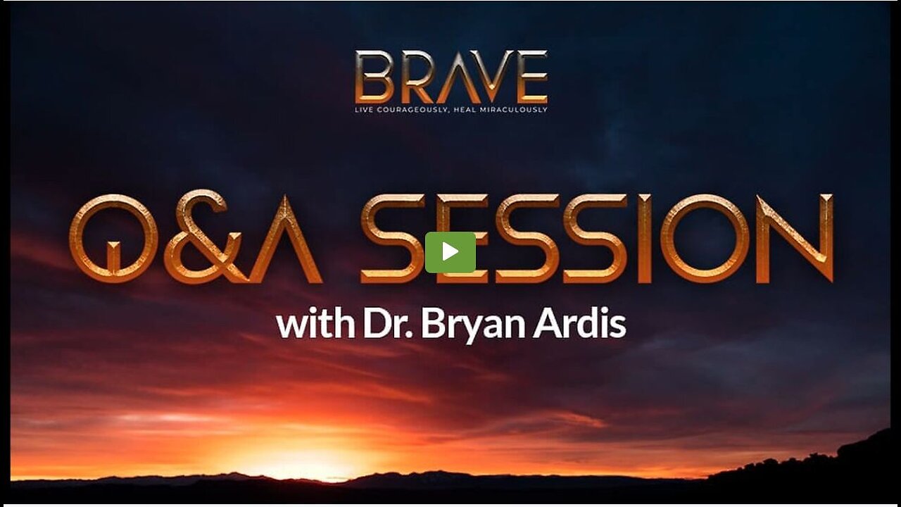 Episode 14: BRAVE RELOADED - Q&A Session with Dr. Bryan Ardis