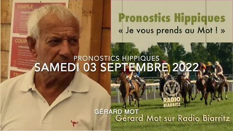 Pronostics hippiques de Gérard Mot du samedi 03 09 2022