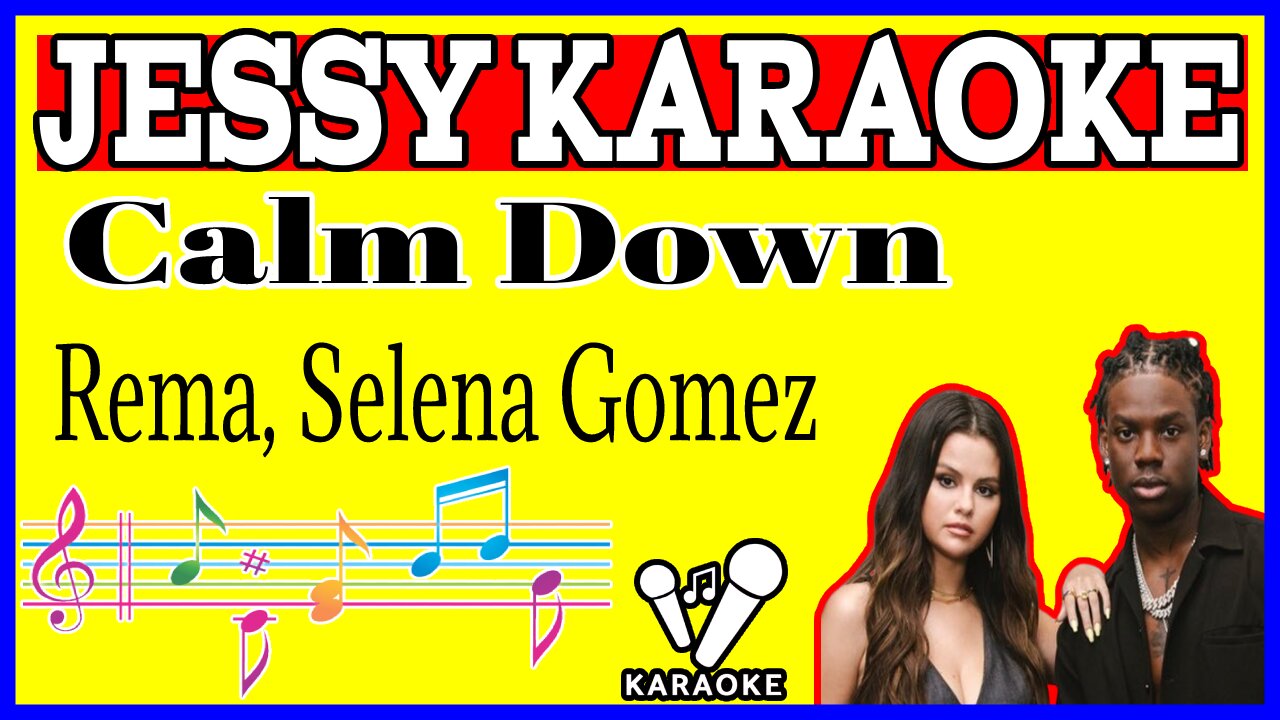 Calm Down - Rema, Selena Gomez (Karaoke Songs With Lyrics - Original Key)