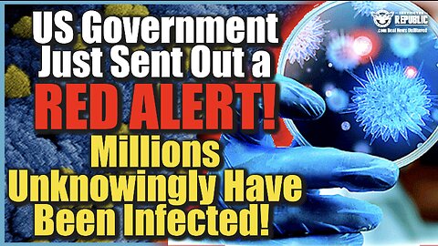 U.S. Government Just Sent Out a RED ALERT! Millions Unknowingly Have Been Infected!