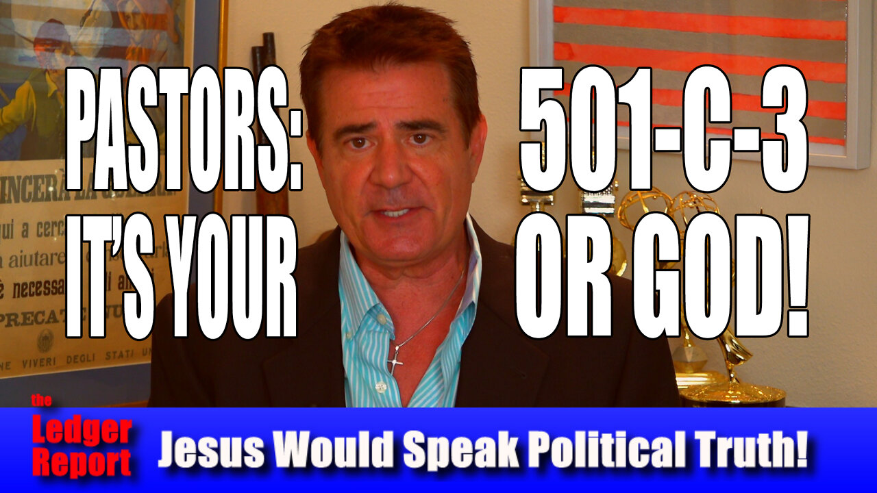 Pastors: It’s Your 501c3 or God! | The Ledger Report