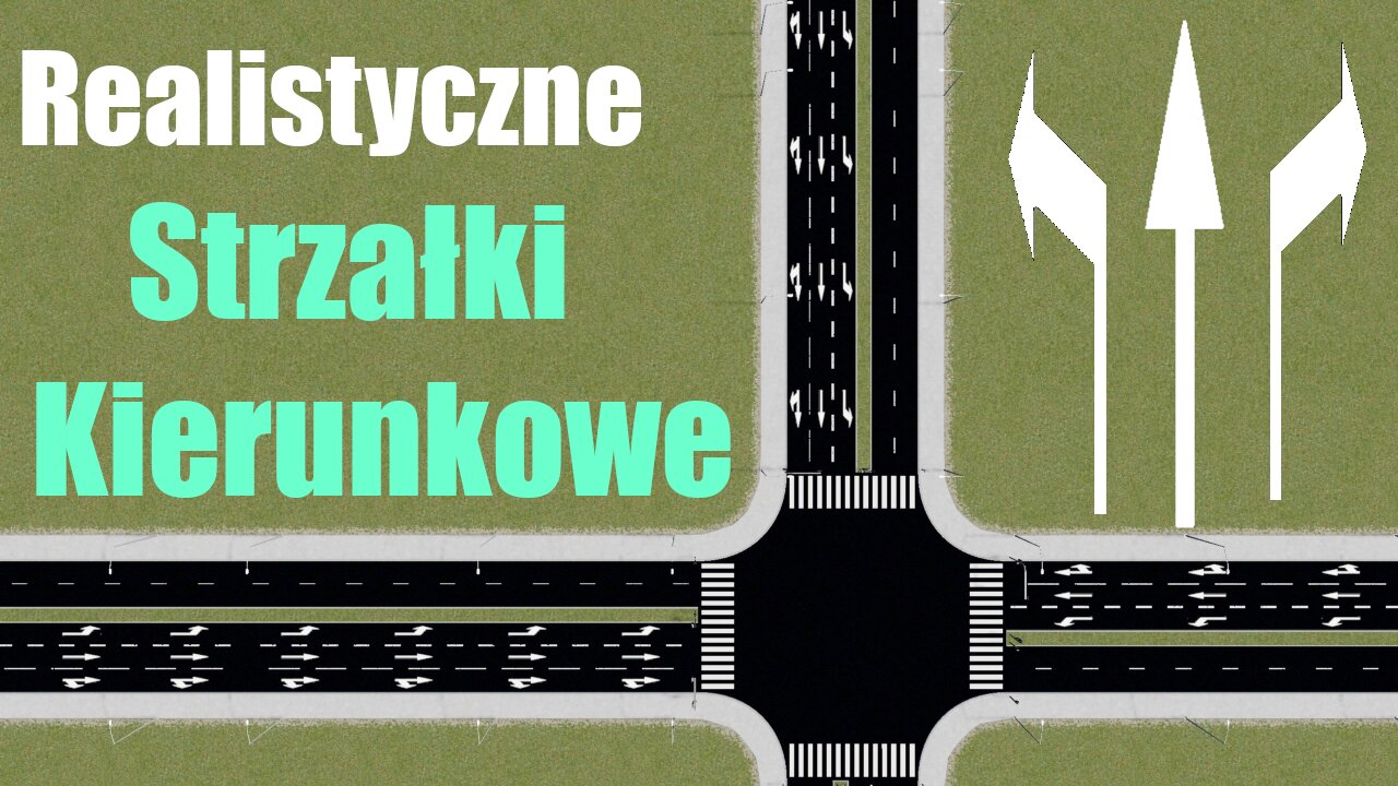 Realistyczne strzałki kierunkowe - Poradnik Cities Skylines