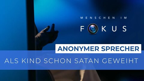 Als Kind schon Satan geweiht - Ex-Satanist packt aus # Anonym # Menschen im Fokus