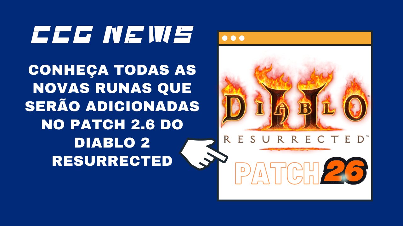 CCG News: Conheça Todas as Novas Runas Que Serão Adicionadas no Patch 2.6 do Diablo 2 Resurrected