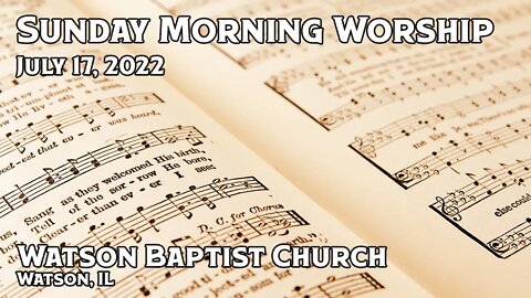 2022 07 17 Worship Service