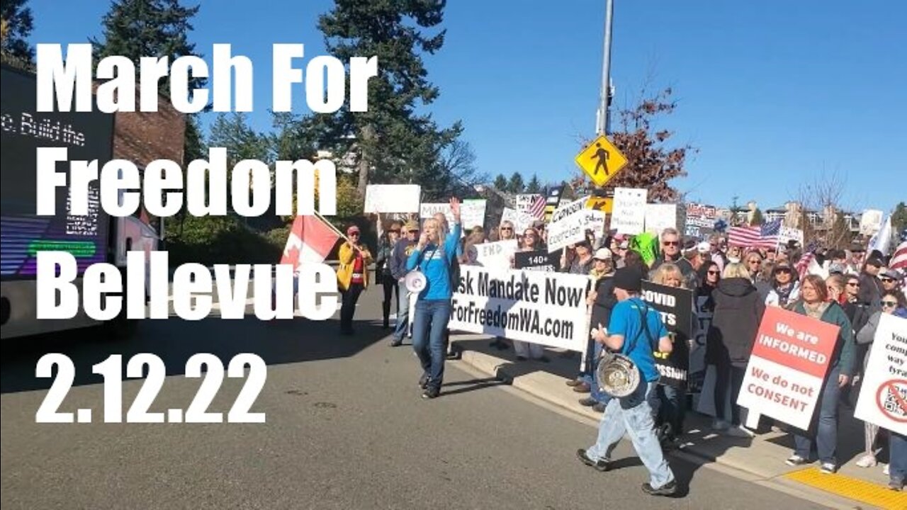 March For Freedom: Bellevue, WA 2.12.22