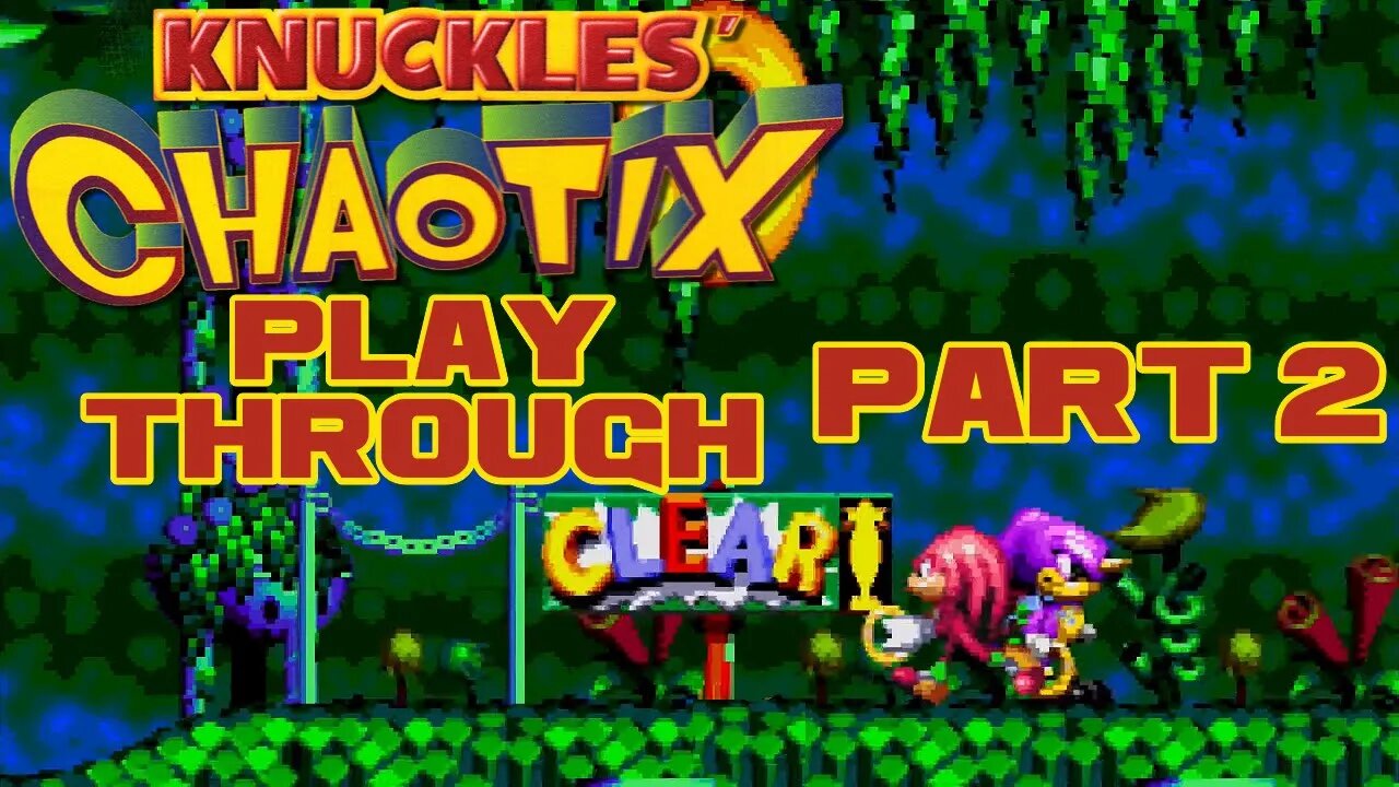 🎮👾🕹 Knuckles' Chaotix - Part 2 - Sega Genesis 32X Playthrough 🕹👾🎮 😎Benjamillion