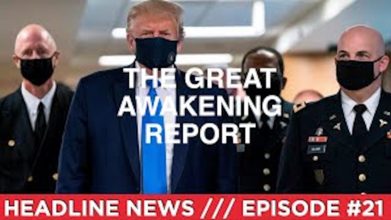 Ep. 21 Trump Tests Positive Covid 19 Activates Raven Rock, Assassination Plots Countered, Covid 19