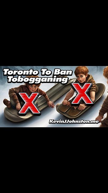TORONTO IS GOING TO BAN TOBOGGANING AS WILL OSHAWA
