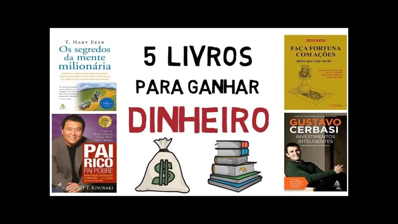 5 LIVROS que vão mudar a sua relação com o DINHEIRO, INVESTIMENTOS e MINDSET | LIBERDADE FINANCEIRA