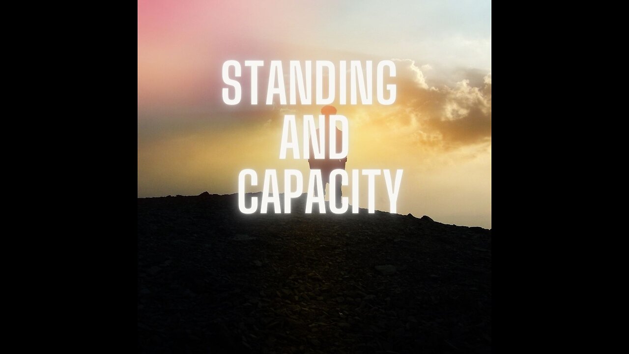 Standing and Capacity