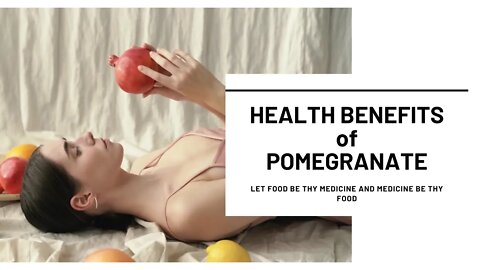 Health Benefits of Pomegranate