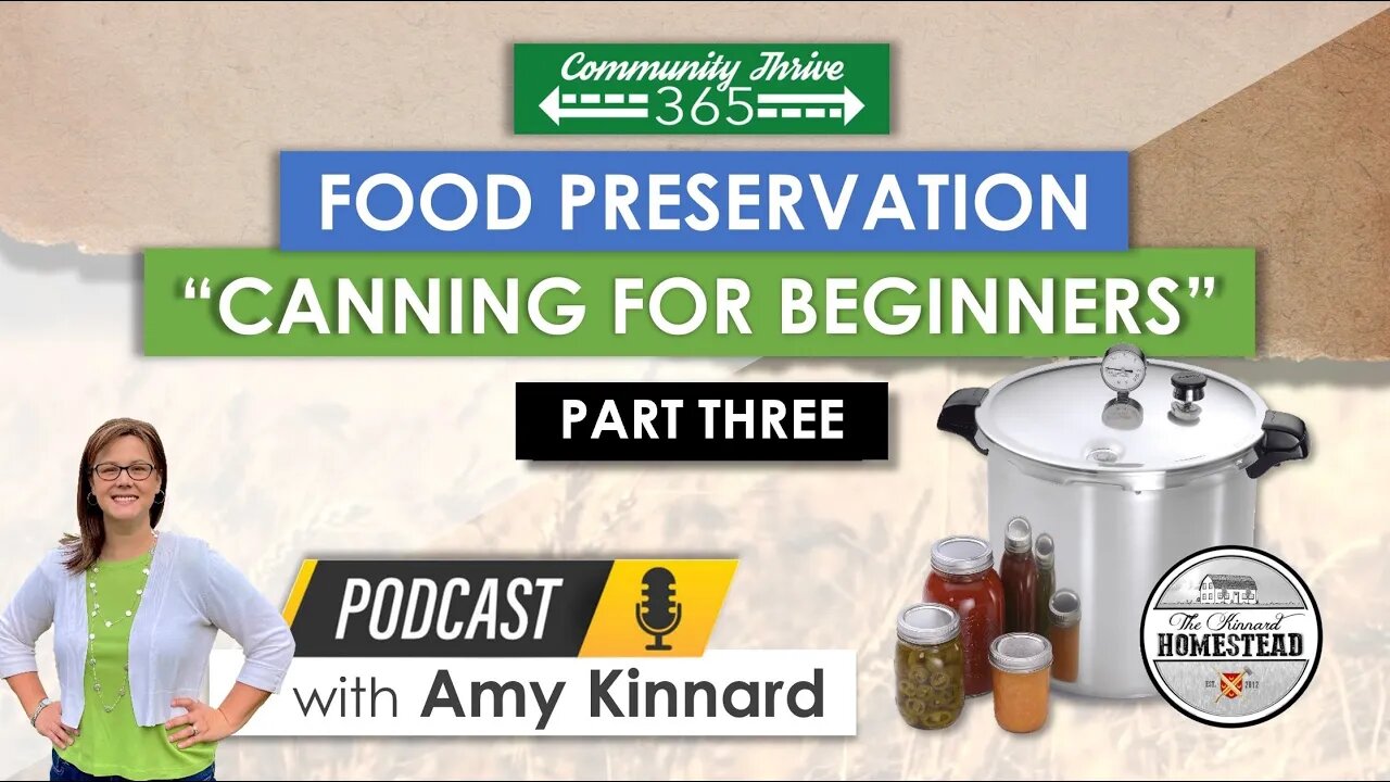 Food Preservation: Canning for Beginners (Part 3)