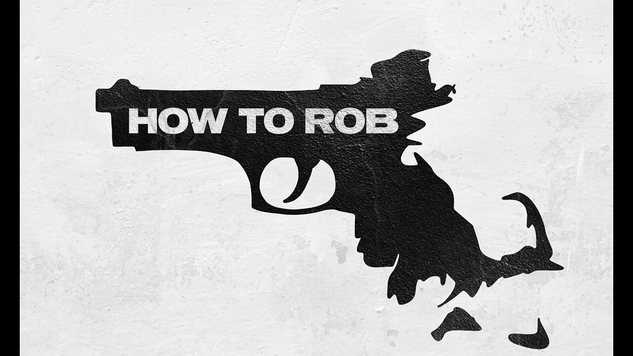 How To Rob 2023