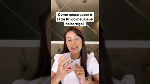 Como saber o fator Rh do bebê na barriga?