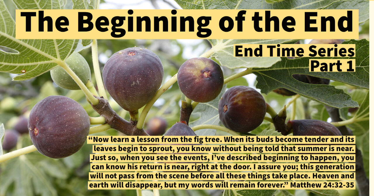 End Times Series: The Beginning of the End