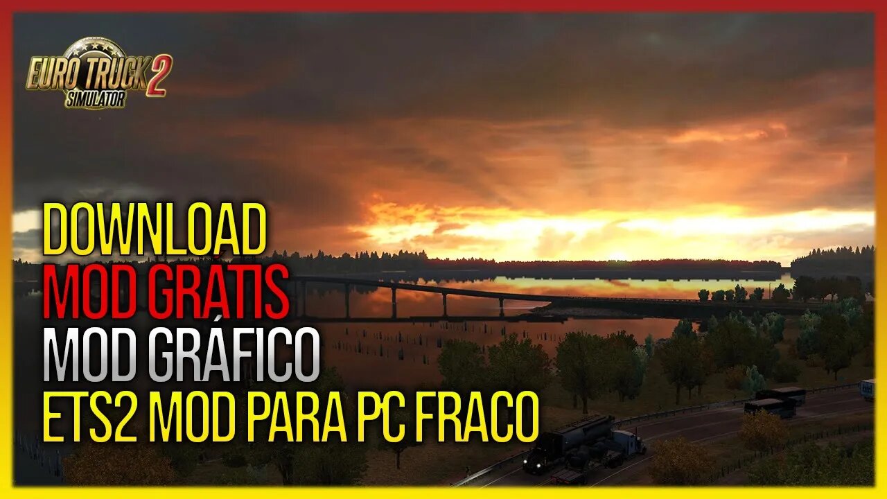 ▶️ ETS2 MELHOR MOD GRÁFICO ETS2 PARA PC FRACO ESTÁ DE VOLTA EURO TRUCK SIMULATOR 2