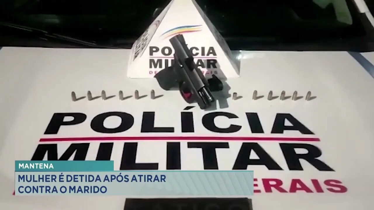 Mantena mulher é detida após atirar contra o marido
