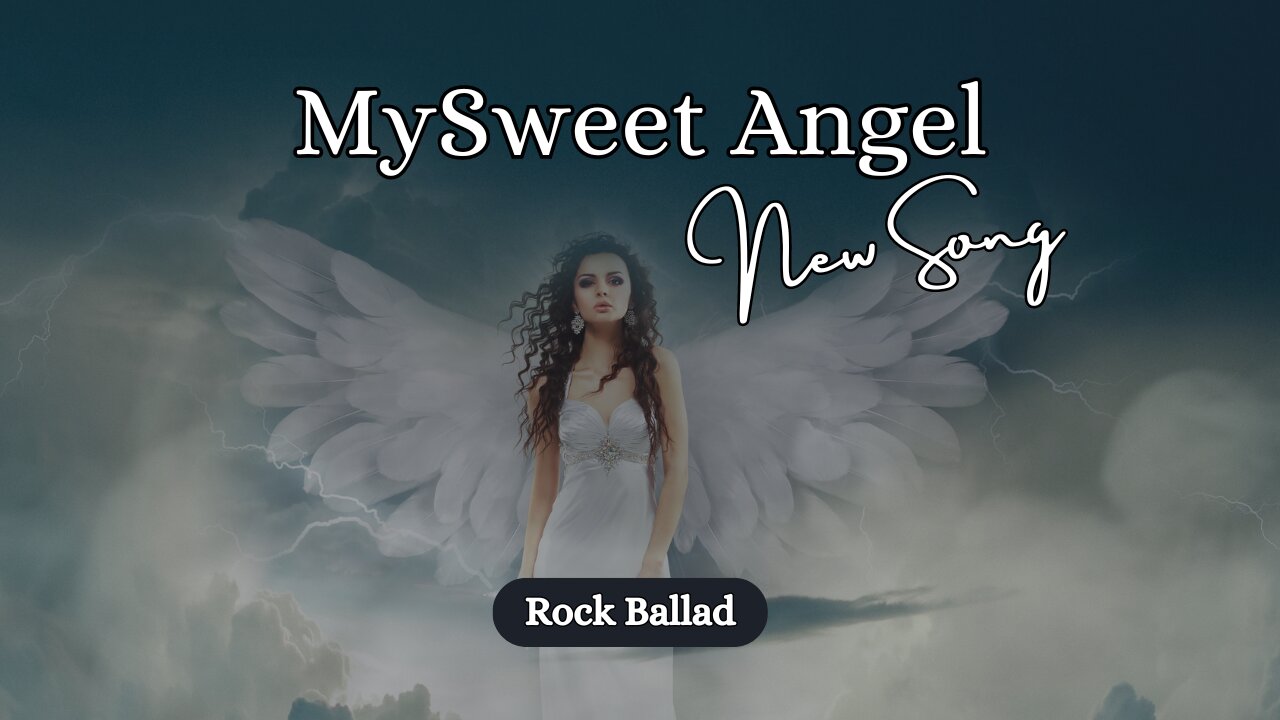 My Sweet Angel (Rock Ballad)