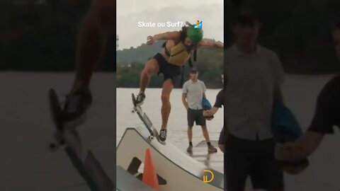 Skate ou Surf?