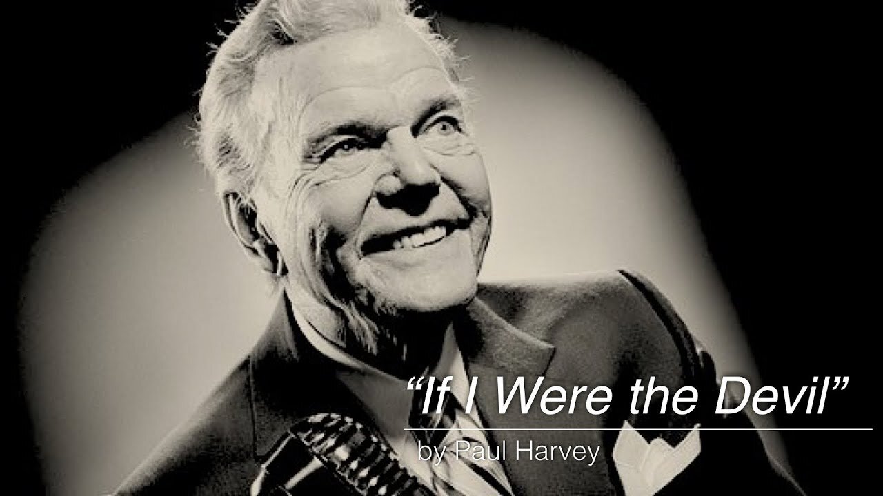 IF I WERE THE DEVIL by Paul Harvey