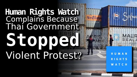 HRW Complains Because Government AVOIDED Violence?