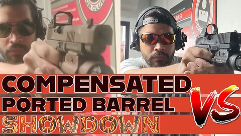 Compensated VS Ported Barrels Showdown - Which is Better?