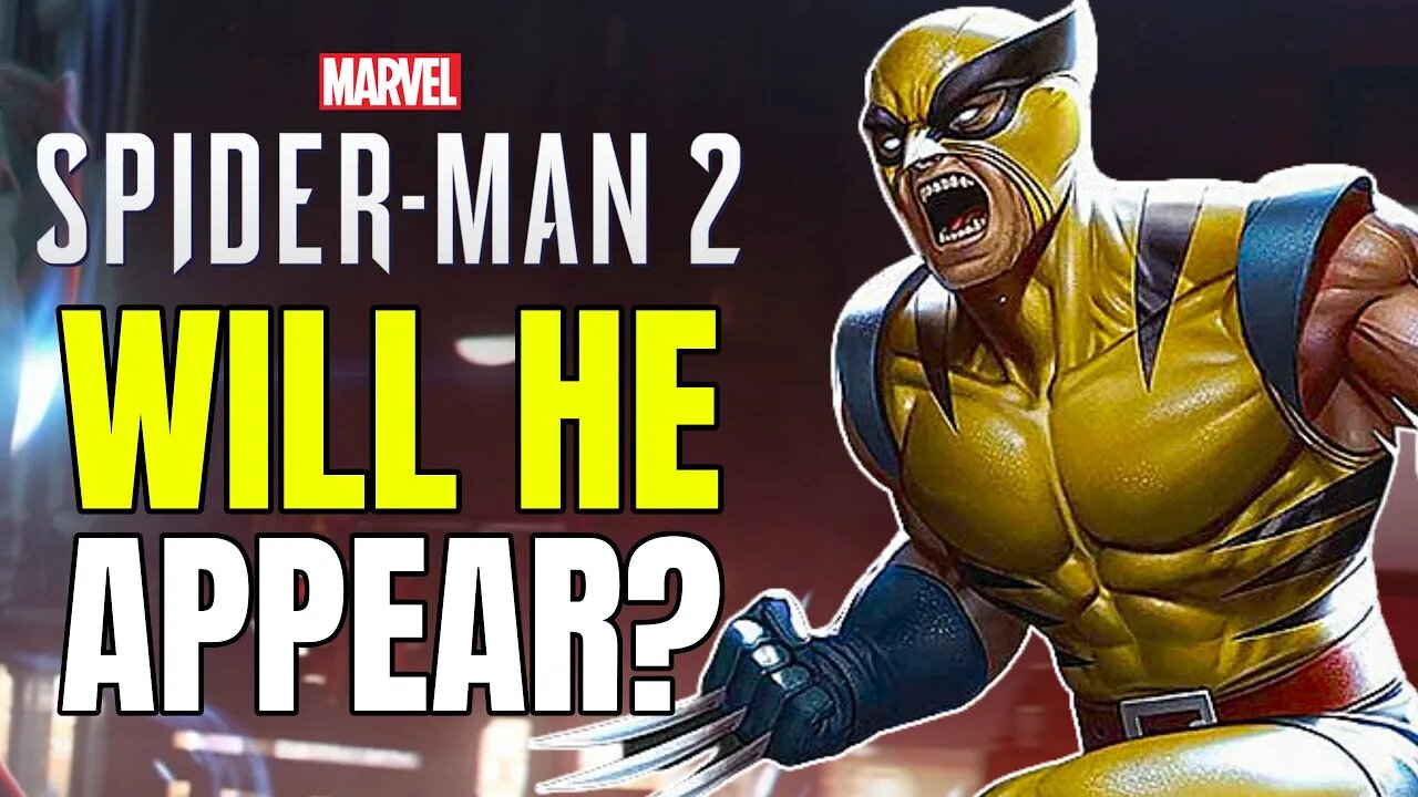 Will Wolverine Be In Marvel's Spider-Man 2?