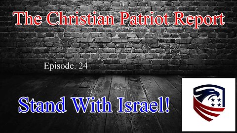 The Christian Patriot Report: Stand With Israel!