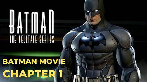 Batman Telltale Series Chapter 1