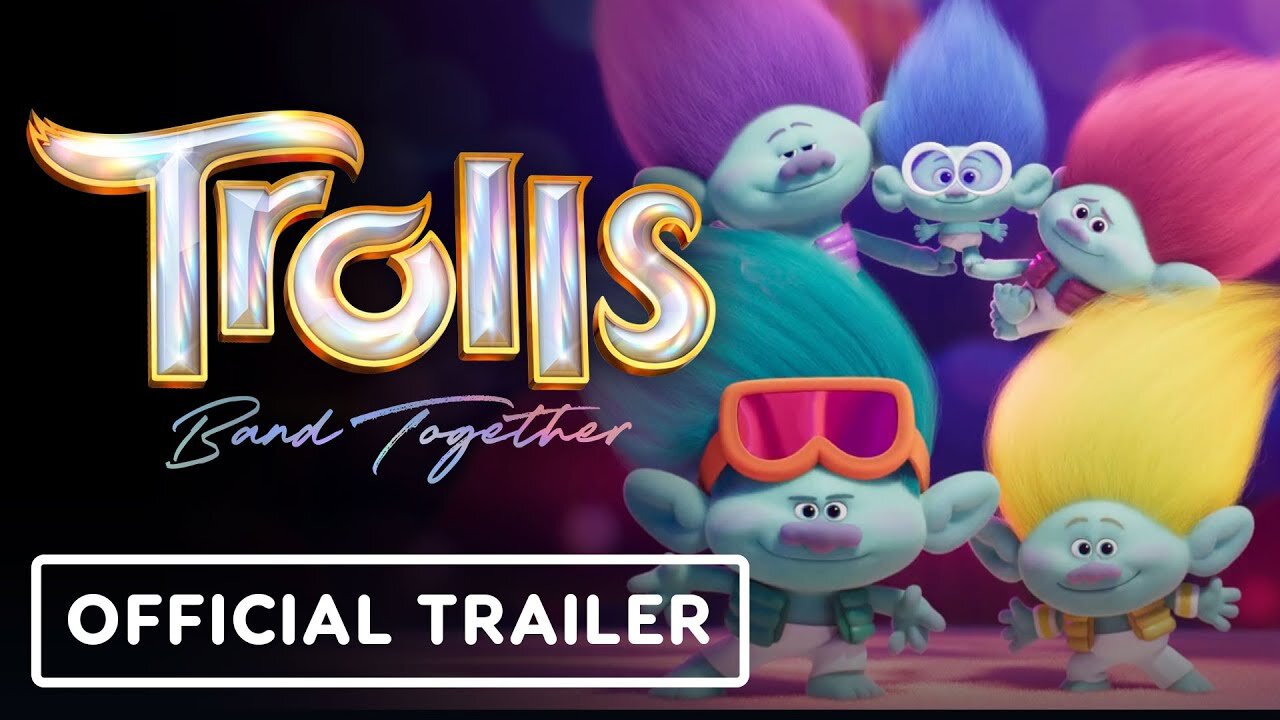 Trolls Band Together - Official Trailer