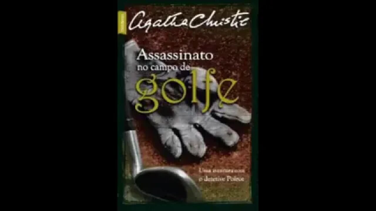 Assassinato no Campo de Golfe Agatha Christie - Audiobook traduzido em Português