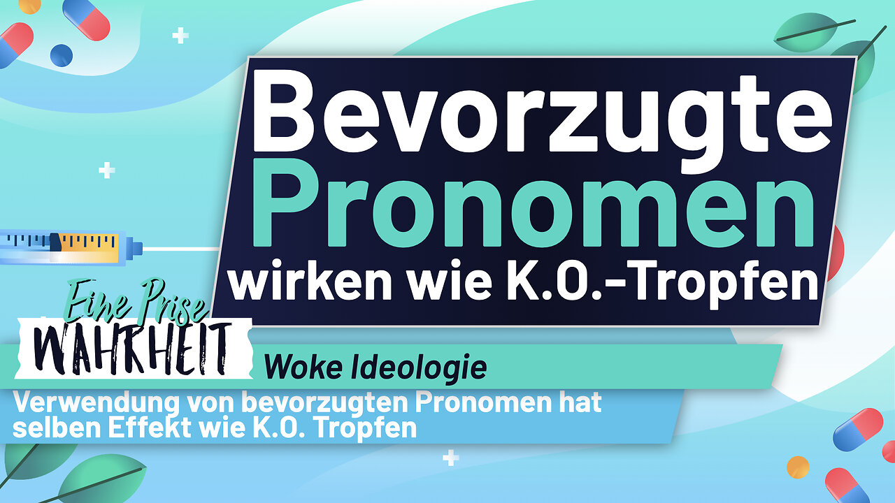 Bevorzugte Pronomen sind wie K.O.-Tropfen | Woke Ideologie